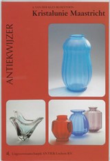 Kristalunie Maastricht - A. van der Kley-Blekxtoon - 9789074213264