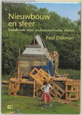 Nieuwbouw en sfeer - DIJKMAN, P. - 9789074328890