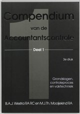 Compendium van de accountantscontrole 1 - B.A.J. Westra ; M.J.Th. Mooijekind - 9789075043020