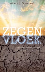 Zegen & vloek - Willem J. Ouweneel - 9789075226973