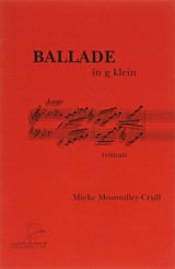 Ballade in g klein - M. Mosmuller-Crull - 9789075240078