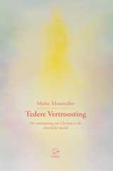 Tedere Vertroosting - Mieke Mosmuller - 9789075240658
