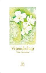 Vriendschap - Mieke Mosmuller - 9789075240726