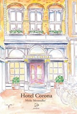Hotel Corona - Mieke Mosmuller - 9789075240832