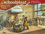 De Schoolplaat Ambachten en Bedrijven - H. Scheepstra ; W. Walstra - 9789075531848