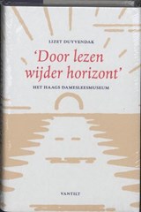 'Door lezen wijder horizont' - DUYVENDAK, Lizet - 9789075697957