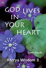 God lives in your heart - Geert Crevits - 9789075702606