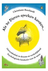 Als de dieren spreken konden ... - Christiane Beerlandt - 9789075849363