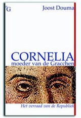 Cornelia, moeder van de Gracchen - Joost Douma - 9789075879582