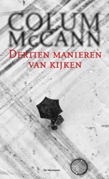 Dertien manieren van kijken - Colum McCann - 9789076174846