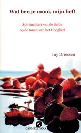 Wat ben je mooi mijn lief! - Iny Driessen - 9789076671185