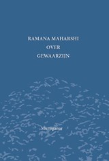 Ramana Maharshi over gewaarzijn - Sri Muruganar - 9789076681528