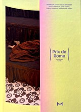 Prix de Rome - Nadia Abdelkaui ; Laurie Cluitmans ; Kelly-Ann van Steveninck ; Daria Tuminas ; Eelco van der Lingen ; Milo Vermeire - 9789076936642