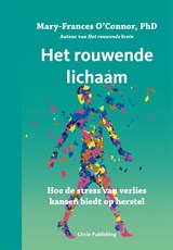 Het rouwende lichaam - Mary-Frances O'Conner - 9789077179901