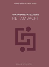 Organisatieopstellingen - het ambacht - Philippe Bailleur ; Leanne Steeghs - 9789077290460