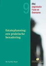 Estateplanning een praktische benadering - R.J.W.J. Meyer - 9789077320259