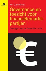Governance en toezicht voor financiëlemarktpartijen - Cobi de Groot - 9789077320914