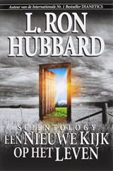 Scientology een Nieuwe Kijk op het Leven - L. Ron Hubbard - 9789077378328
