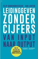Leidinggeven zonder cijfers - Filip Vandendriessche ; Han Looten - 9789077442234