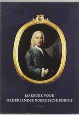 Jaarboek voor Nederlandse Boekgeschiedenis 11 / 2004 - WEEL, Adriaan van der [red.] & DONGELMANS, Berry - 9789077503102