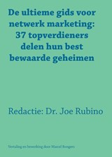 De ultieme gids voor netwerk marketing - Joe Rubino - 9789077662236