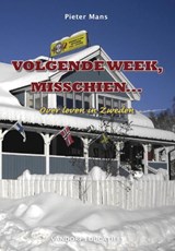 Volgende week, misschien... - Pieter Mans - 9789077698778