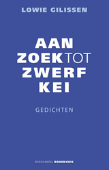 Aanzoek tot zwerfkei - Lowie Gilissen - 9789077780121