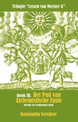 Het Pad van alchemistische fusie - Konstantin Serebrov - 9789077820414