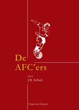 De AFC'ers - J.B. Schuil - 9789077970096
