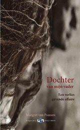 Dochter van mijn vader - Margret van Paassen - 9789078094906