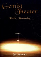 Gemist theater - Gé Ansems - 9789078437888