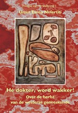 Hé dokter wordt wakker - U.E. Nefertiti - 9789078596028