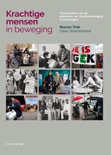 Krachtige mensen in beweging - Marian Vink ; Daan Stremmelaar - 9789078761860