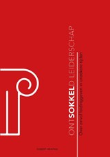 Ontsokkeld leiderschap - Robert Mentink - 9789078876120