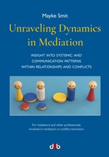 Unraveling Dynamics in Mediation - Mayke Smit - 9789078905981