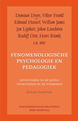 Onderweg naar een fenomenologische psychologie en pedagogiek 12 Fenomenologische Bibliotheek - Johan Linschoten ; William James ; Henri Rümke ; Edmund Husserl ; Damiaan Denys ; Gerard Heymans - 9789079133260