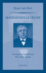 Mademoiselle Celine - Bram van Dort - 9789079272471