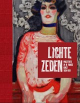 Lichte zeden - Nienke Bakker ; Richard Thomson ; Isolde Pludermacher ; Marie Robert - 9789079310593