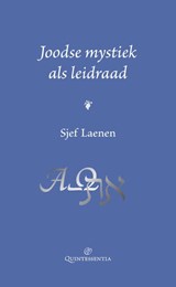 Joodse mystiek als leidraad - Sjef Laenen - 9789079449101