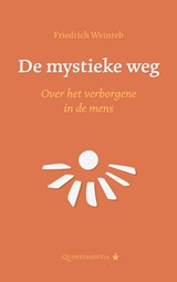 De mystieke weg - Friedrich Weinreb - 9789079449194
