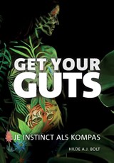 Get your guts - Hilde A.J. Bolt - 9789079624201