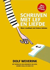 Schrijven met lef en liefde - Dolf Weverink - 9789079624430