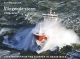 Vliegende storm 2009-2012 - Herman IJsseling - 9789079716098