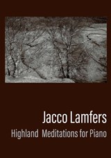 Highland Meditations for Piano -  - 9789079735266