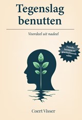 Tegenslag benutten - Coert Visser - 9789079750146
