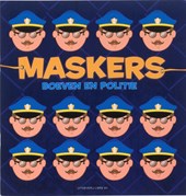 Maskers, Boeven en Politie