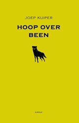 Hoop over been - Joep Kuiper - 9789079770359