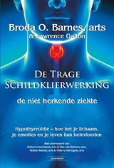De trage schildklierwerking - Broda O. Barnes ; Lawrence Galton - 9789079872619