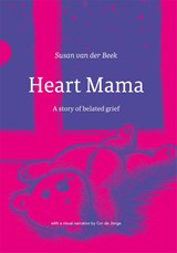 Heart Mama - Susan van der Beek - 9789079875948