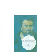 De waarheid over Don Quixote - Jettie H. van den Boom - 9789080462700